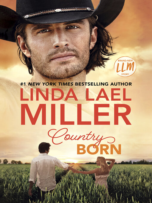 Title details for Country Born by Linda Lael Miller - Wait list